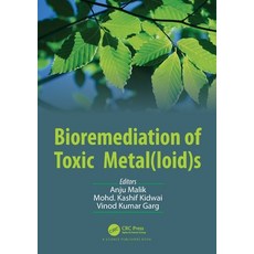 (英文圖書) Bioremediation of Toxic Metal(loid)s 精裝版, CRC Press, 英文