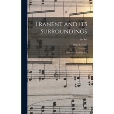 (英文圖書) Tranent and Its Surroundings: Historical Ecclesiastical; 2nd ed. 精裝版, Legare Street Press, 英文