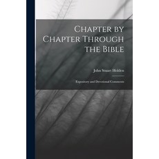 (英文圖書) Chapter by Chapter Through the Bible: Expository and Devotional Comments 平裝版, Legare Street Press, 英文