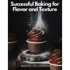 (英文圖書) Successful Baking for Flavor and Texture: Tested Recipes 平裝版, Atlas Vista Publisher, 英文