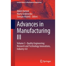 (英文圖書) Advances in Manufacturing III: Volume 3 - Quality Engineering: Research and Technology Innova... 平裝版, Springer, 英文