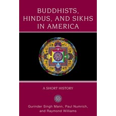 (英文圖書) Buddhists Hindus and Sikhs in America: A Short History 平裝版, Oxford University Press, USA, 英文