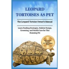(英文圖書) Leopard Tortoises as Pet: The Leopard Tortoise Owner's Manual: Learn Feeding St... 平裝版, Independently Published, 英文