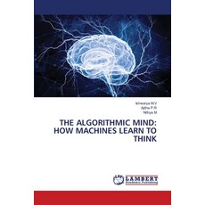 (英文圖書) The Algorithmic Mind: How Machines Learn to Think 平裝版, LAP Lambert Academic Publis..., 英文