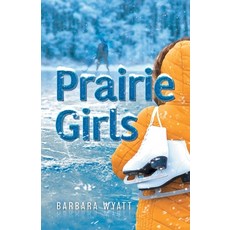 (英文圖書) Prairie Girls 平裝版, FriesenPress, 英文