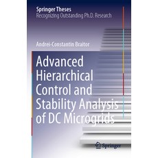 (英文圖書) Advanced Hierarchical Control and Stability Analysis of DC Microgrids 平裝版, Springer, 英文