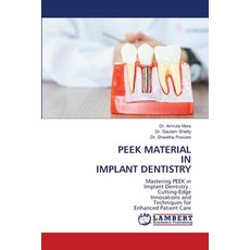 (英文圖書) Peek Material in Implant Dentistry 平裝版, LAP Lambert Academic Publis..., 英文