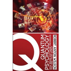 Quantum Psychology: How Brain Software Programs You and Your World 平裝版, Hilaritas Press, LLC., 英文