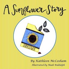 (英文圖書)A Sunflower Story 平裝版, Createspace Independent Pub..., 英文