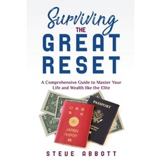 (英文圖書) Surviving the Great Reset: A Comprehensive Guide to Master Your Life and Wealth like the Elite 平裝版, Steve Abbott, 英文