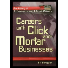 (英文圖書) Careers with Click-And-Mortar Businesses 平裝版, Rosen Publishing Group, 英文