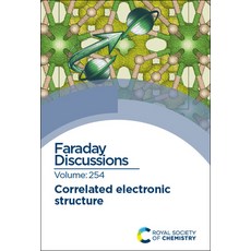 (英文圖書) Correlated Electronic Structure: Faraday Discussion 254 精裝版, Royal Society of Chemistry, 英文