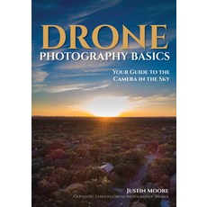 (英文圖書) Drone Photography Basics: Your Guide to the Camera in the Sky 平裝版, Amherst Media, 英文