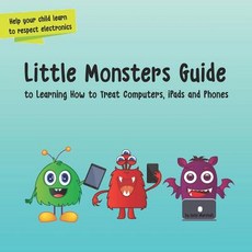 (英文圖書)Little Monsters Guide: to Learning How to Treat Computers iPads and Phones 平裝版, Botdm, 英文