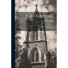 (英文圖書) The Christian Year 平裝版, Legare Street Press, 英文