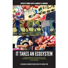 (英文圖書) It Takes an Ecosystem: Understanding the People Places and Possibilities of Learning and De... 精裝版, Information Age Publishing, 英文