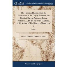 (英文圖書) The History of Rome From the Foundation of the City by Romulus the Death of Marcus Antonius... 精裝版, Gale Ecco, Print Editions, 英文