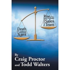 (英文圖書) Death of the Traditional Real Estate Agent: Rise of the Super-Profitable Real Estate Sales Team 平裝版, Xlibris, 英文