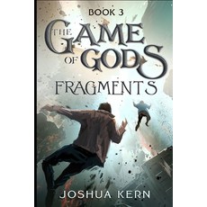 (英文圖書) The Game of Gods 3: Fragments - A LitRPG / Gamelit Dystopian Fantasy Novel 平裝版, Independently Published, 英文