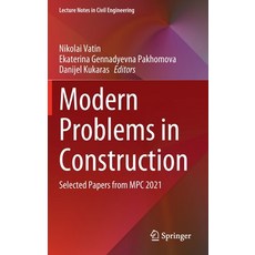 (英文圖書) Modern Problems in Construction: Selected Papers from MPC 2021 精裝版, Springer, 英文