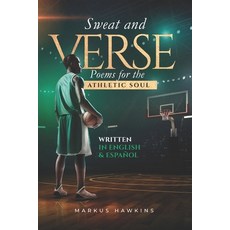 (英文圖書) Sweat and Verse: Poems for the Athletic Soul 平裝版, Independently Published, 英文