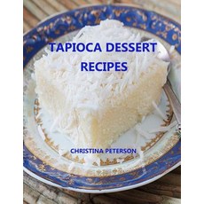 (英文圖書) Tapioca Dessert Recipes: Every title has space for notes Puddings Souffle Fruits Differen... 平裝版, Independently Published, 英文
