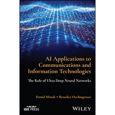(英文圖書) AI Applications to Communications and Information Technologies: The Role of Ultra Deep Neural... 精裝版, Wiley-IEEE Press, 英文