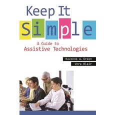 (英文圖書) Keep It Simple: A Guide to Assistive Technologies 平裝版, Libraries Unlimited, 英文