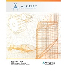 (英文圖書) AutoCAD 2022: 3D Drawing and Modeling: Autodesk Authorized Publisher 平裝版, Ascent, Center for Technica..., 英文