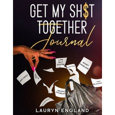 (英文書) Get My Sh$T Together Journal 平裝版, A2z Books, LLC, 英文