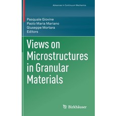 Views on Microstructures in Granular Materials 精裝版, Birkhauser, 英文