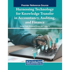 (英文圖書) Harnessing Technology for Knowledge Transfer in Accountancy Auditing and Finance 平裝版, IGI Global, 英文