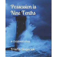 (英文圖書)Possession is Nine Tenths: A Children's Play 平裝版, Independently Published, 英文
