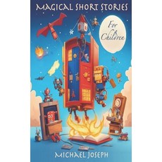 (英文圖書)Magical Short Stories: For Children 平裝版, Independently Published, 英文