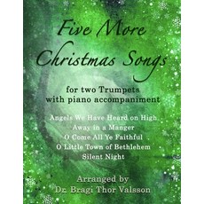 (英文圖書) Five more Christmas Songs for two Trumpets with Piano accompaniment: trumpet duets 平裝版, Independently Published, 英文