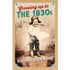 (英文圖書) Growing Up in the 1930s 平裝版, Sid Harta Publishers, 英文