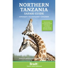 (英文圖書) Northern Tanzania: Serengeti Kilimanjaro Zanzibar 平裝版, Bradt Travel Guides, 英文