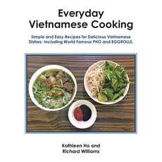 (英文圖書) Everyday Vietnamese Cooking: Simple and Easy Recipes for Delicious Vietnamese Dishes- Includi... 平裝版, Authorhouse, 英文