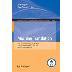 (英文圖書) Machine Translation: 17th China Conference CCMT 2021 Xining China October 8-10 2021 Rev... 平裝版, Springer, 英文