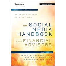 The Social Media Handbook for Financial Advisors: How to Use LinkedIn Facebook and Twitter to Buil... 精裝版, Bloomberg Press, 英文