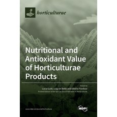 (英文圖書) Nutritional and Antioxidant Value of Horticulturae Products 精裝版, Mdpi AG, 英文