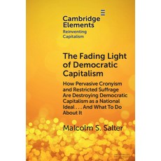(英文圖書) The Fading Light of Democratic Capitalism: How Pervasive Cronyism and Restricte... 精裝版, Cambridge University Press, 英文