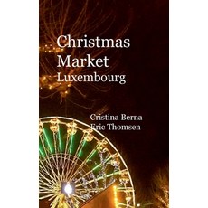 (英文圖書) Christmas Market Luxembourg 平裝版, Books on Demand, English