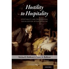 (英文圖書) Hostility to Hospitality: Spirituality and Professional Socialization within Medicine 平裝版, Oxford University Press, USA, 英文