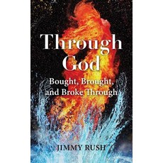 (英文圖書) Through God: Bought Brought and Broke Through 平裝版, Measure of Faith Books, 英文