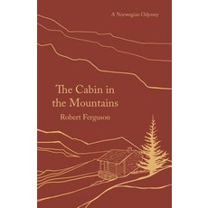 (英文圖書) The Cabin in the Mountains: A Norwegian Odyssey 平裝版, Apollo Publishing Internati..., 英文
