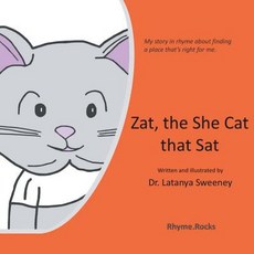 (英文圖書)Zat the She Cat that Sat: My story in rhyme about finding a place that's right... 平裝版, Rhyme.Rocks, 英文