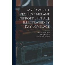 (英文圖書) My Favorite Recipes / Melane DeProft ... [et Al.]. Illustrated by Kay Lovelace 精裝版, Hassell Street Press, 英文