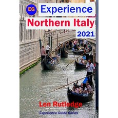 Experience Northern Italy 2021 平裝版, Independently Published, 英文