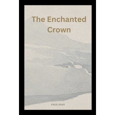(英文圖書) The Enchanted Crown 平裝版, Grand Studios, 英文